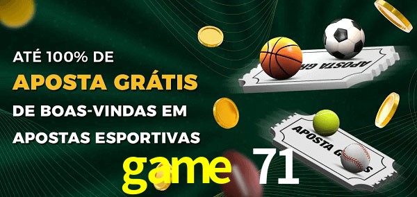 game 71 Ate 100% de Aposta Gratis