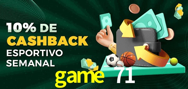 10% de bônus de cashback na game 71