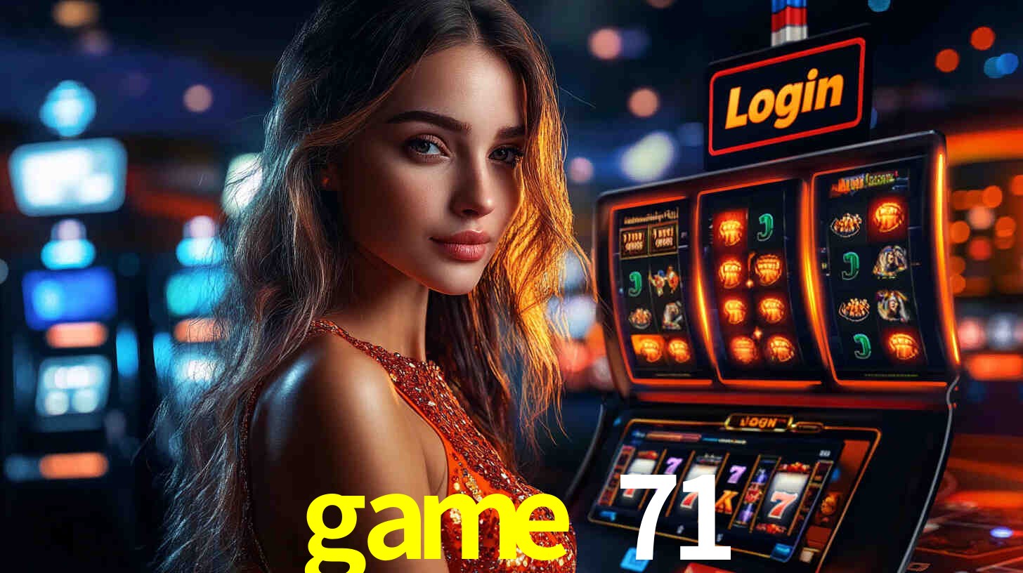 game 71 bet