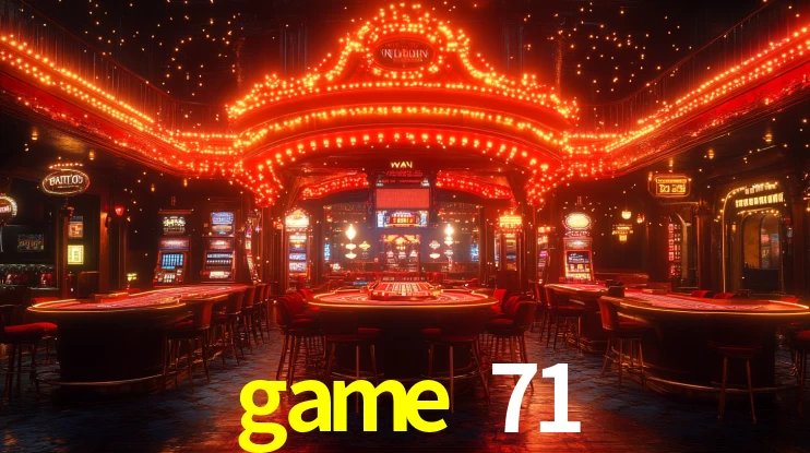 game 71,game 71 bet