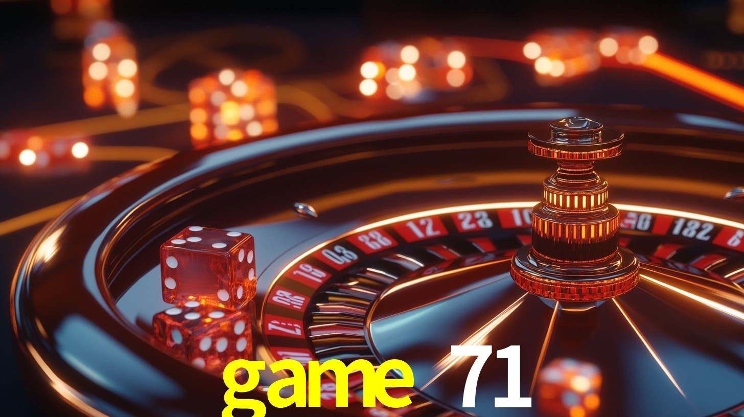 game 71 plataforma